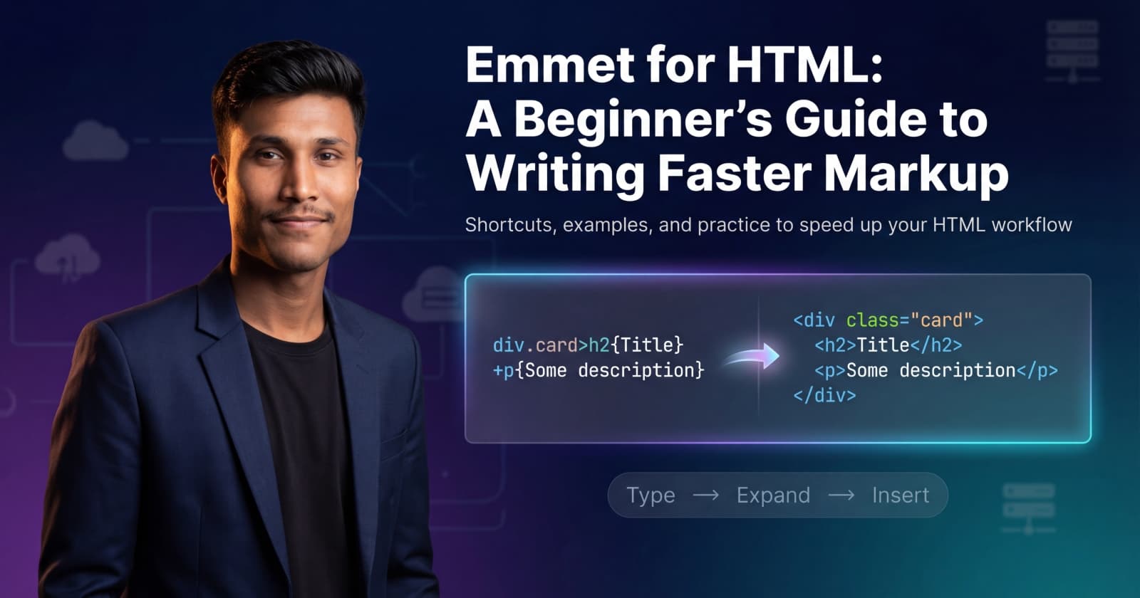 Emmet for HTML: A Beginner’s Guide to Writing Faster Markup